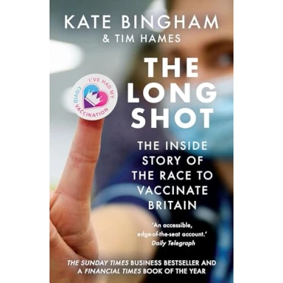 Afbeelding van the Long Shot: Inside Story of Race to Vaccinate Britain