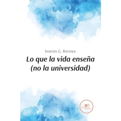 Afbeelding van Lo que la vida enseña (no universidad)