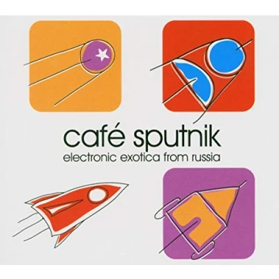 Afbeelding van Various Artists Cafe Sputnik/Electr. Exotica From R (CD)