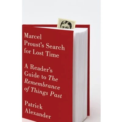 Afbeelding van Marcel Proust&#039;s Search for Lost Time: A Reader&#039;s Guide to The Remembrance of Things Past