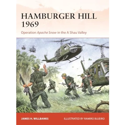 Afbeelding van Hamburger Hill 1969: Operation Apache Snow in the A Shau Valley: 409