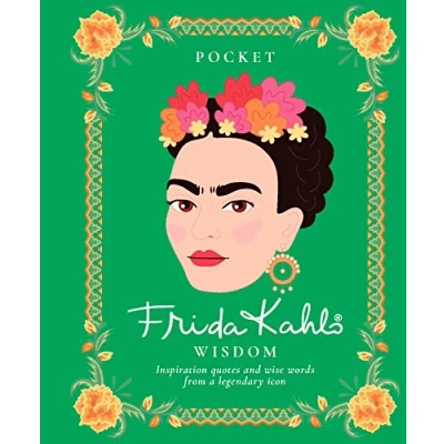 Afbeelding van Pocket Wisdom: Frida Kahlo: Inspirational quotes and wise words from a legendary icon