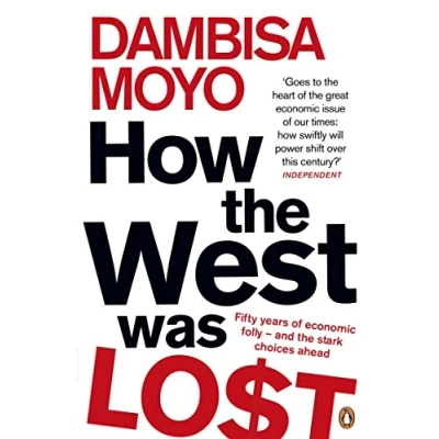 Afbeelding van How the West Was Lost: Fifty Years of Economic Folly And Stark Choices Ahead