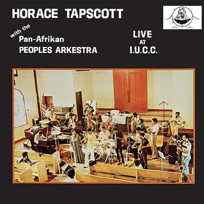 Afbeelding van Horace Tapscott With Pan Afrikan Peoples Arkestra Live At I.U.C.C. (2 LP)