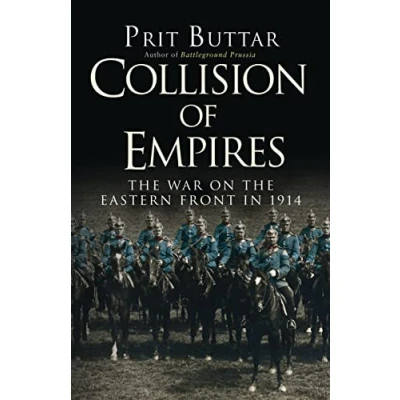 Afbeelding van Collision of Empires: the War on Eastern Front in 1914
