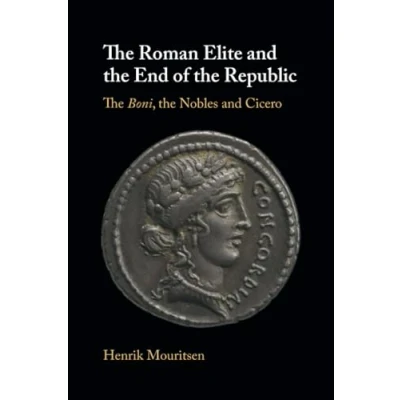 Afbeelding van the Roman Elite and End of Republic: Boni, Nobles Cicero