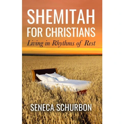 Afbeelding van Shemitah for Christians: Living in Rhythms of Rest