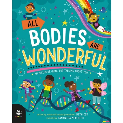 Afbeelding van All Bodies Are Wonderful: An Inclusive Guide for Talking About You