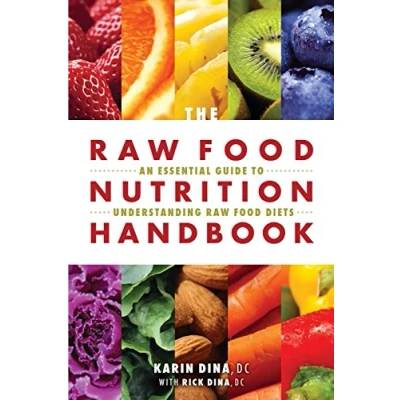 Afbeelding van The Raw Food Nutrition Handbook: An Essential Guide to Understanding Diets
