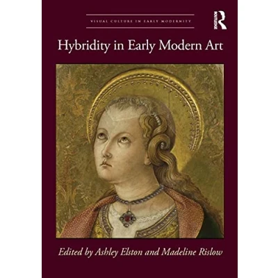 Afbeelding van Hybridity in Early Modern Art