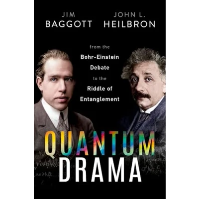 Afbeelding van Quantum Drama: From the Bohr Einstein Debate to Riddle of Entanglement