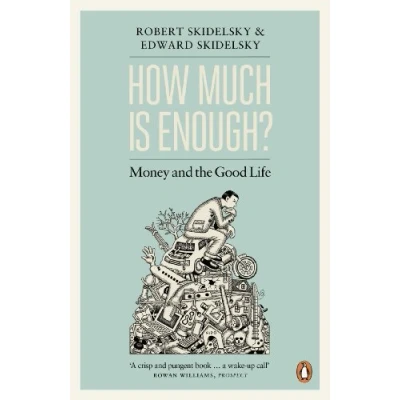 Afbeelding van How Much Is Enough?: Money and the Good Life