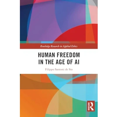 Afbeelding van Human Freedom in the Age of AI