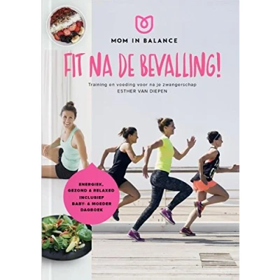 Afbeelding van Fit na de bevalling!: training en voeding bevalling