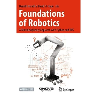 Afbeelding van Foundations of Robotics: A Multidisciplinary Approach with Python and ROS