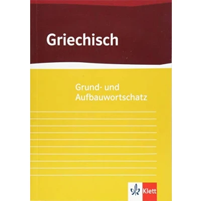 Afbeelding van Grund und Aufbauwortschatz Griechisch
