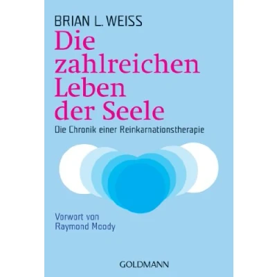 Afbeelding van Die zahlreichen Leben der Seele: Chronik einer Reinkarnationstherapie: 21751