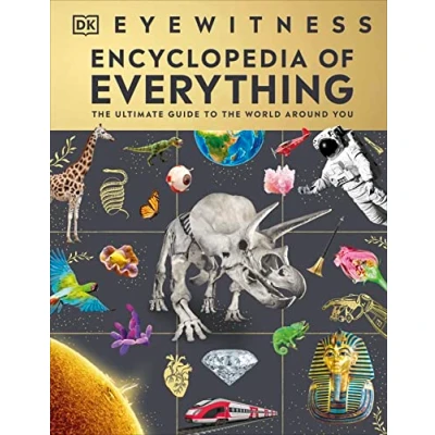 Afbeelding van Eyewitness Encyclopedia of Everything: the Ultimate Guide to World Around You