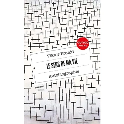 Afbeelding van Le sens de ma vie Autobiographie