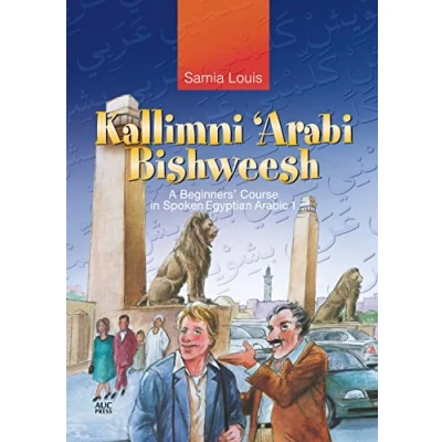 Afbeelding van Kallimni ‘Arabi Bishweesh: A Beginners’ Course in Spoken Egyptian Arabic 1