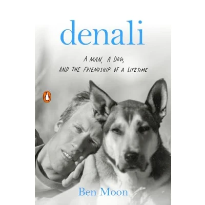 Afbeelding van Denali: a Man, Dog, and the Friendship of Lifetime