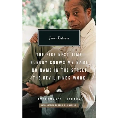 Afbeelding van Everyman&#039;s Library CLASSICS The Fire Next Time; Nobody Knows My Name ; No In Street; Devil Finds Work