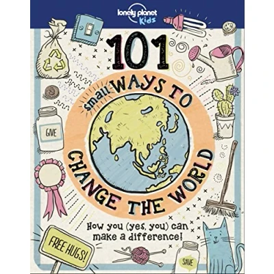 Afbeelding van Lonely Planet Kids 101 Small Ways to Change the World