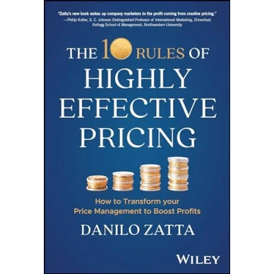 Afbeelding van The 10 Rules of Highly Effective Pricing: How to Transform Your Price Management Boost Profits