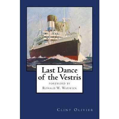 Afbeelding van Last Dance of the Vestris: With a foreword by Commodore Ronald W. Warwick
