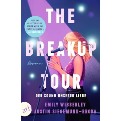 Afbeelding van The Breakup Tour der Sound unserer Liebe: Roman Limitierte Auflage mit farbig gestaltetem Buchschnitt nur solange Vorrat reicht