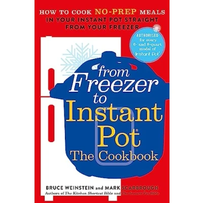 Afbeelding van from Freezer to Instant Pot: How Cook No Prep Meals in Your Pot Straight