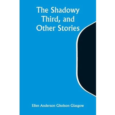 Afbeelding van The Shadowy Third, and Other Stories