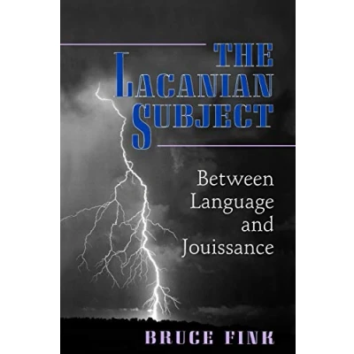 Afbeelding van The Lacanian Subject: Between Language and Jouissance