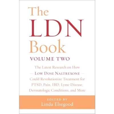 Afbeelding van The Ldn Book Volume Two: Latest Research on How Low Dose Naltrexone Could Revolutionize Treatment for Ptsd, Pain, Ibd, Lyme Disease, Dermat: ... Dermatologic Conditions, and More