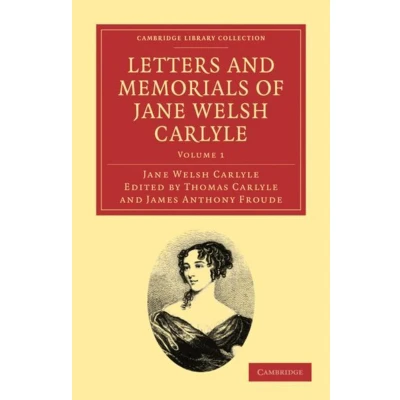 Afbeelding van Letters And Memorials Of Jane Welsh Carlyle