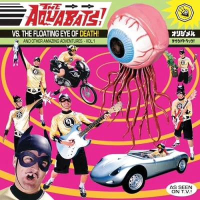 Afbeelding van The Aquabats vs. floating eye of death!