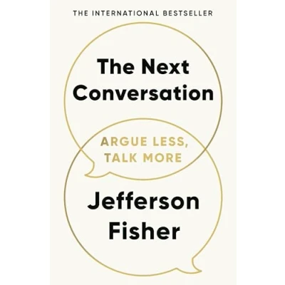 Afbeelding van The Next Conversation: Argue Less, Talk More