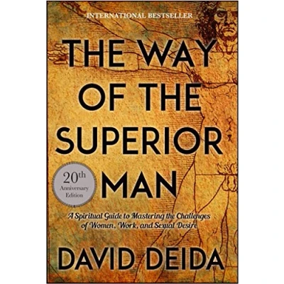 Afbeelding van the Way of Superior Man: A Spiritual Guide to Mastering Challenges Women, Work, and Sexual Desire