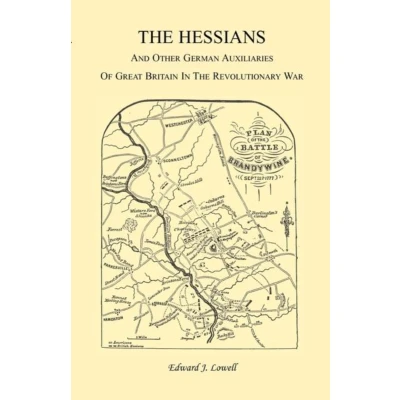 Afbeelding van the Hessians and Other German Auxiliaries of Great Britain in Revolutionary War