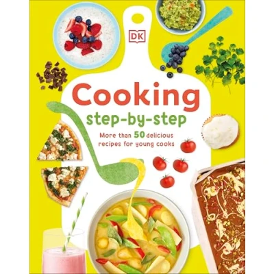 Afbeelding van Cooking Step By Step: More than 50 Delicious Recipes for Young Cooks