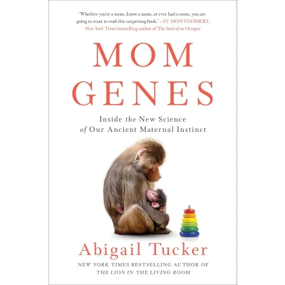 Afbeelding van Mom Genes: Inside the New Science of Our Ancient Maternal Instinct
