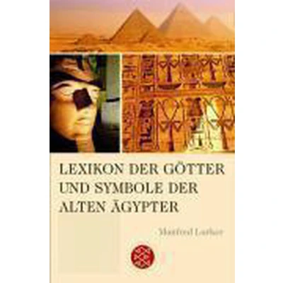 Afbeelding van Lexikon Der Götter Und Symbole Alten Ägypter