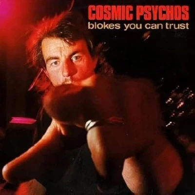 Afbeelding van Cosmic Psychos Blokes You Can Trust (LP) (Coloured Vinyl)