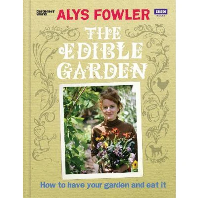 Afbeelding van The Edible Garden: How to Have Your Garden and Eat It