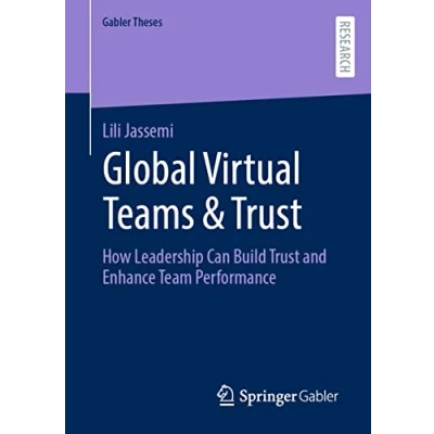 Afbeelding van Global Virtual Teams &amp; Trust: How Leadership Can Build Trust and Enhance Team Performance