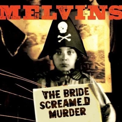 Afbeelding van Melvins Bride Screamed