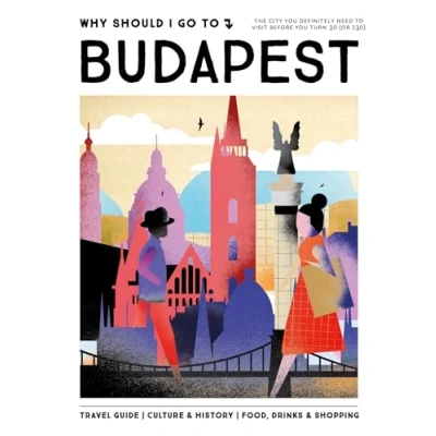 Afbeelding van Why Should I Go To Budapest