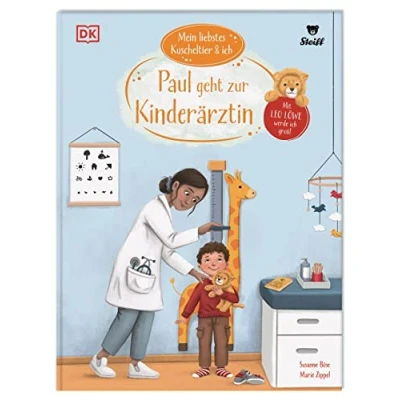 Afbeelding van Mein liebstes Kuscheltier &amp; ich. Paul geht zur Kinderärztin: mit Leo Löwe werde ich groß! Mutmach Geschichte Für Kindergartenkinder in Kooperation Steiff. Kinder ab 3 Jahren