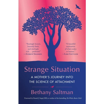 Afbeelding van Strange Situation: A Mother&#039;s Journey into the Science of Attachment