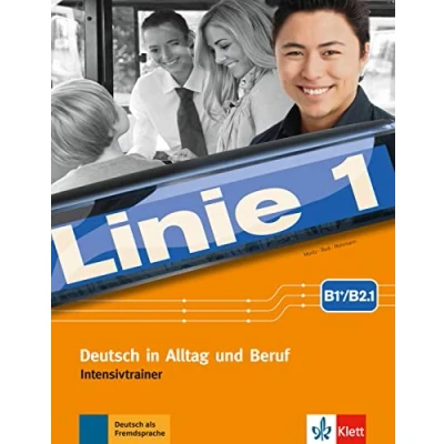 Afbeelding van Linie 1 B1+/B2.1: Deutsch in Alltag und Beruf. Intensivtrainer (Linie 1: Beruf